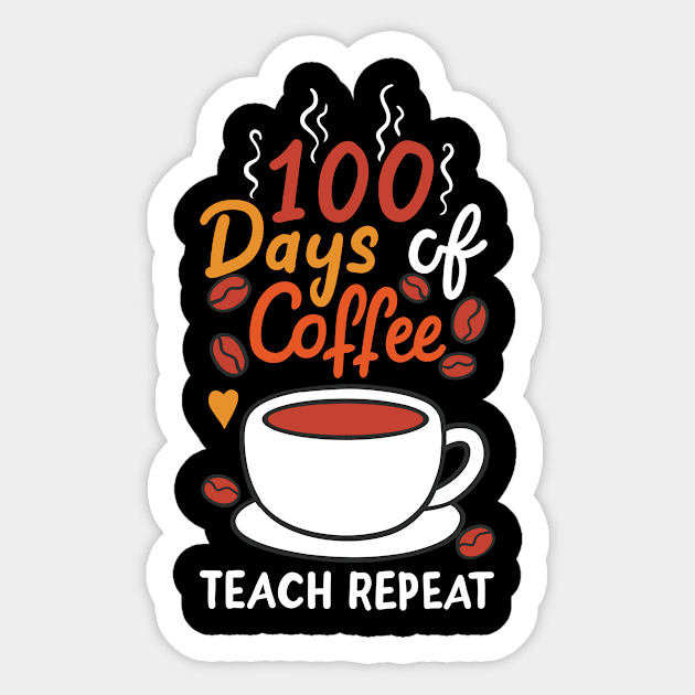 100 Days of School Teacher Coffee Sticker by KAWAIITEE